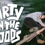 Party In The Woods!